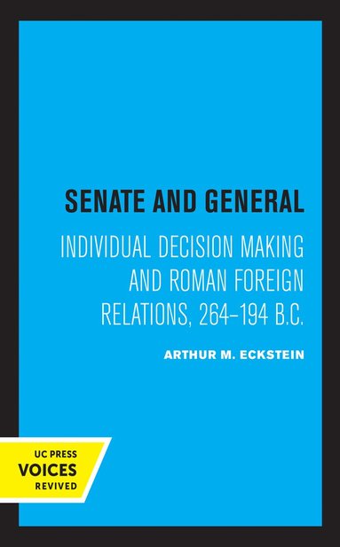 Arthur M. Eckstein - Senate and General, Inbunden