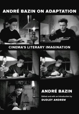 bokomslag Andre Bazin on Adaptation