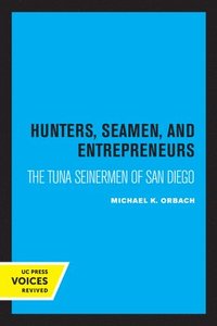 bokomslag Hunters, Seamen, and Entrepreneurs