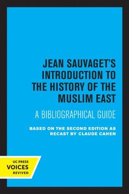 Jean Sauvaget's Introduction to the History of the Muslim East 1