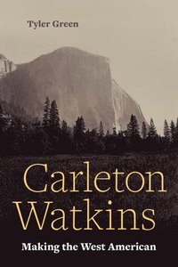 bokomslag Carleton Watkins