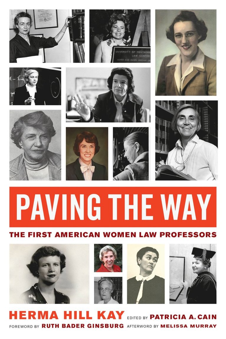 Herma Hill Kay, Patricia A. Cain, Patricia A Cain - Paving the Way, Inbunden