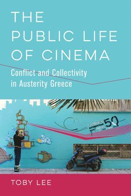 bokomslag The Public Life of Cinema