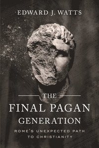 bokomslag The Final Pagan Generation