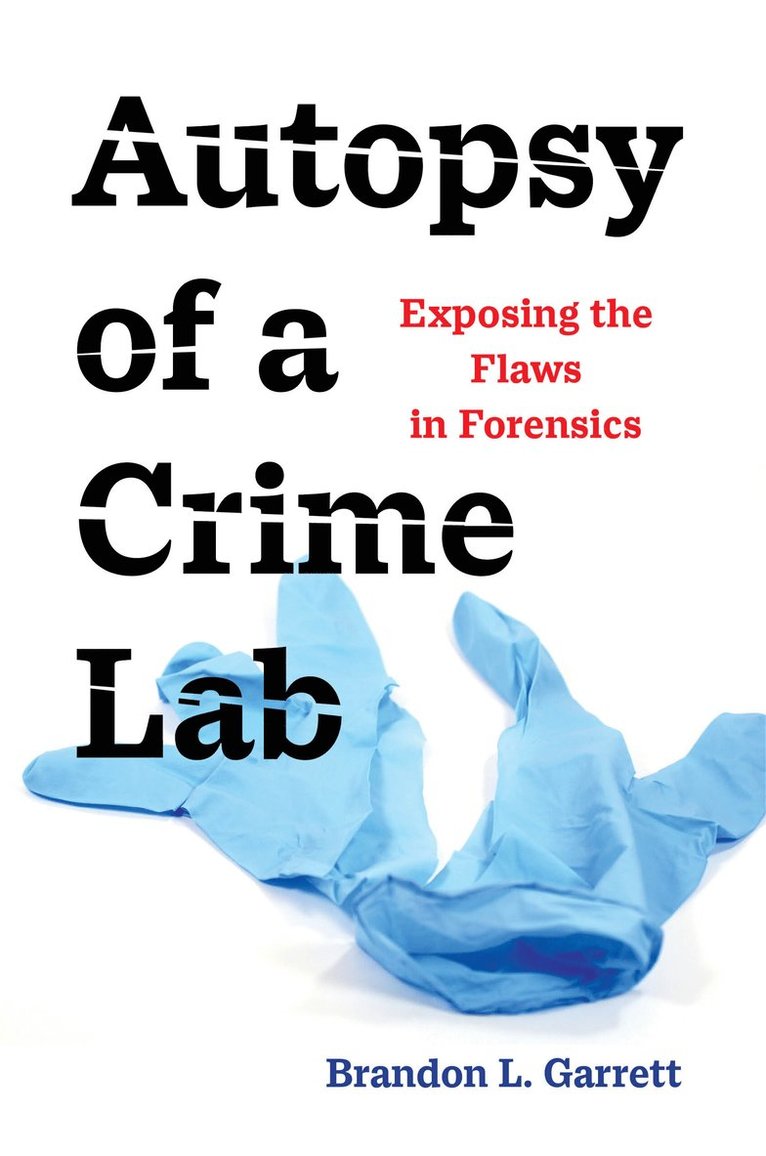 Autopsy of a Crime Lab 1