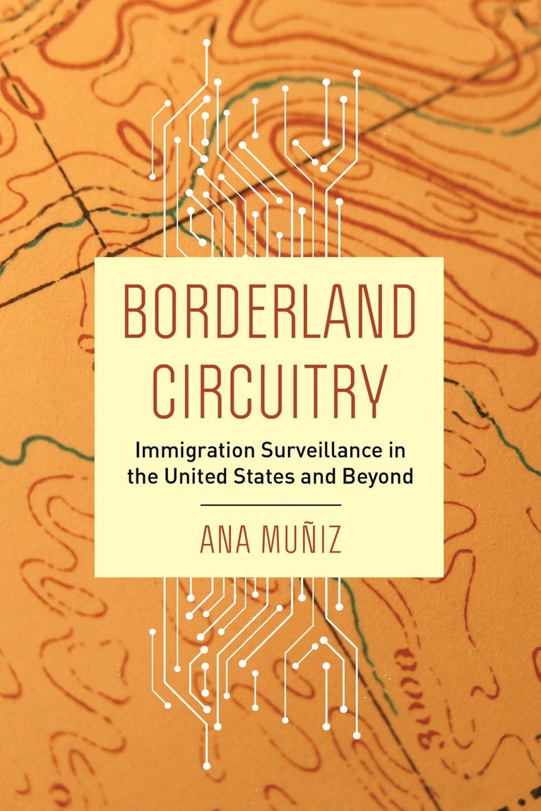 Ana Muñiz, Ana Muniz - Borderland Circuitry, Häftad