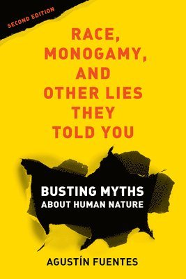 Race, Monogamy, and Other Lies They Told You, Second Edition 1