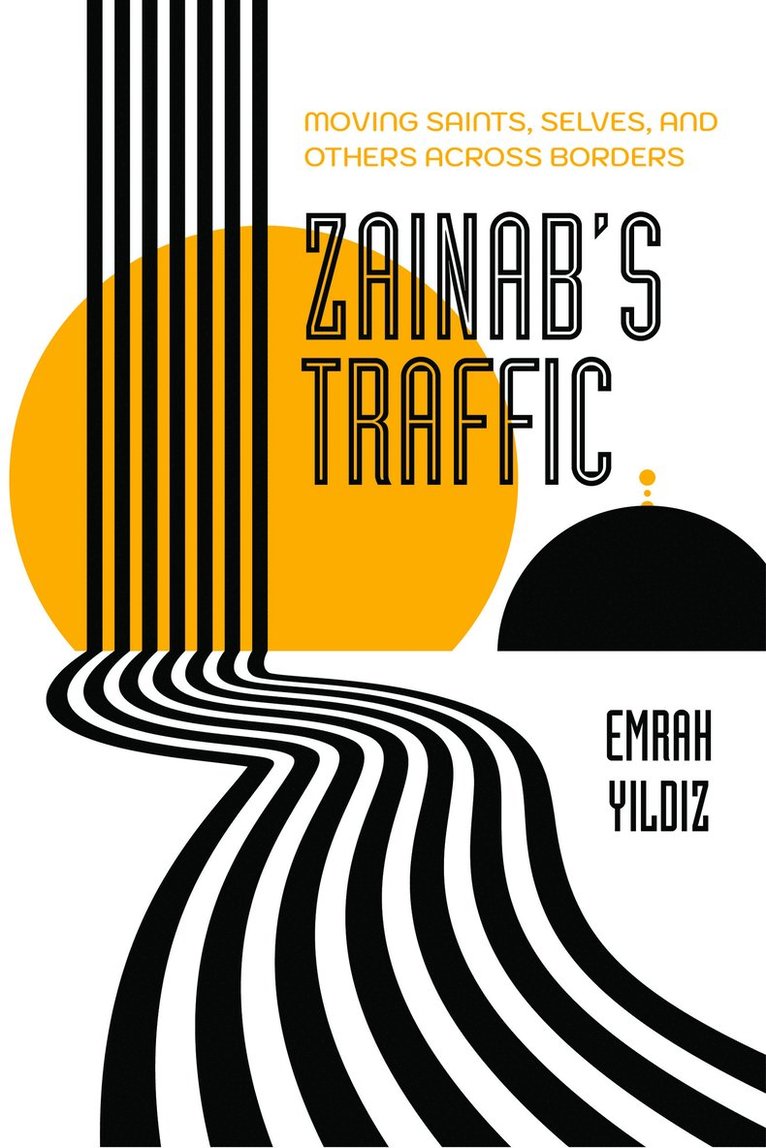 Emrah Yildiz - Zainab’s Traffic, Inbunden