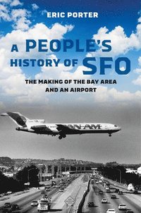 bokomslag A People's History of SFO