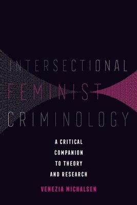 Intersectional Feminist Criminology 1