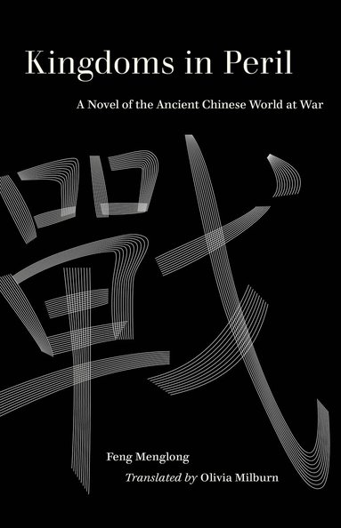 Feng Menglong - Kingdoms in Peril, Häftad