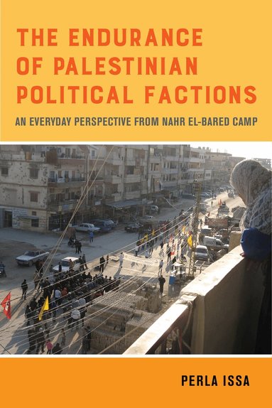 Perla Issa - Endurance of Palestinian Political Factions, Häftad