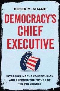 bokomslag Democracy's Chief Executive