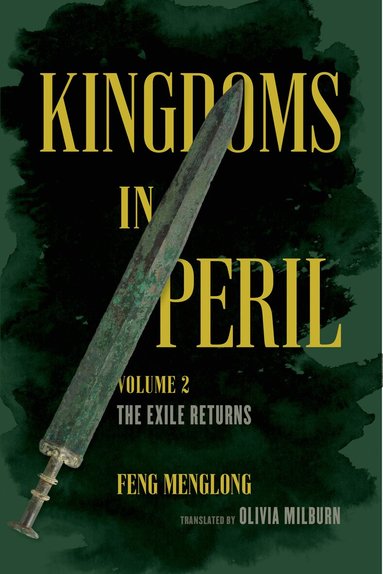 Feng Menglong - Kingdoms in Peril, Volume 2, Häftad