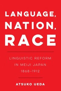 bokomslag Language, Nation, Race