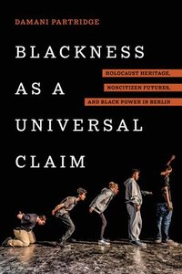 bokomslag Blackness as a Universal Claim