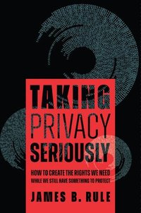 bokomslag Taking Privacy Seriously
