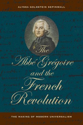 bokomslag The Abbe Gregoire and the French Revolution