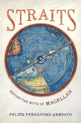 bokomslag Straits: Beyond the Myth of Magellan