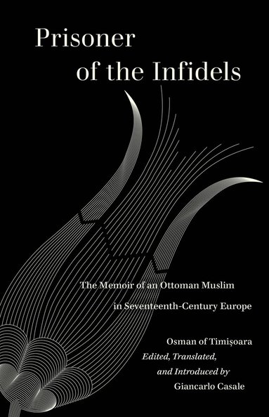 Osman of Timisoara, Giancarlo Casale - Prisoner of the Infidels, Häftad