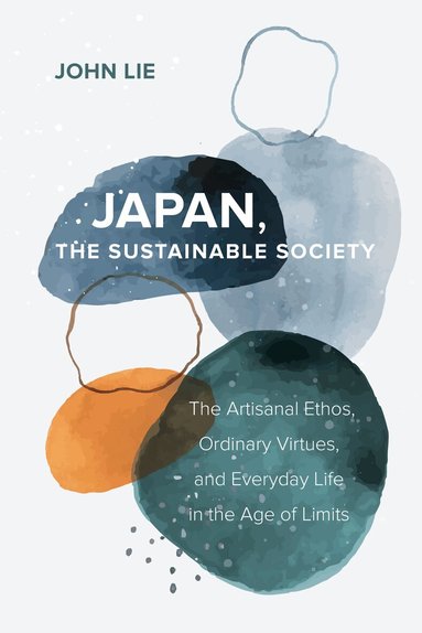 John Lie - Japan, the Sustainable Society, Inbunden