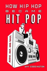 bokomslag How Hip Hop Became Hit Pop
