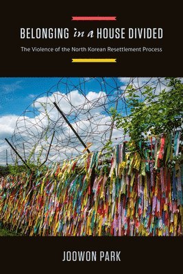 Joowon Park - Belonging in a House Divided, Häftad