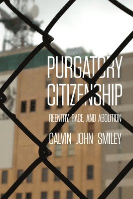 Calvin John Smiley - Purgatory Citizenship, Häftad