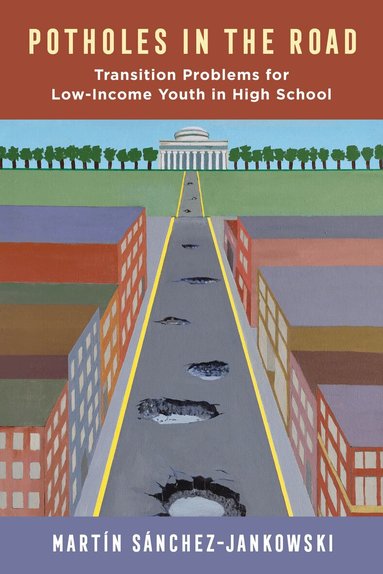 Martin Sanchez-Jankowski - Potholes in the Road, Inbunden