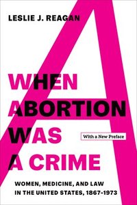 bokomslag When Abortion Was a Crime