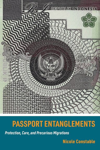Nicole Constable - Passport Entanglements, Häftad