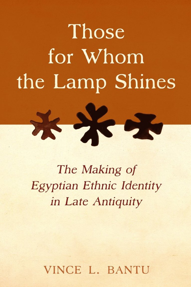 Vince L. Bantu - Those for Whom the Lamp Shines, Inbunden