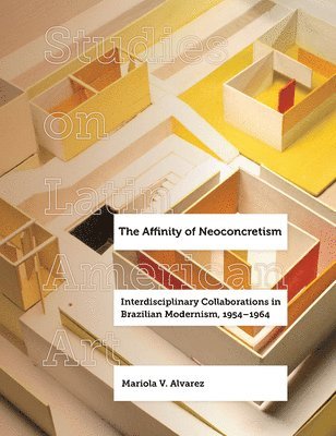 bokomslag The Affinity of Neoconcretism