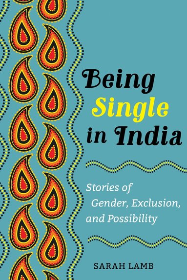 Sarah Lamb - Being Single in India, Häftad