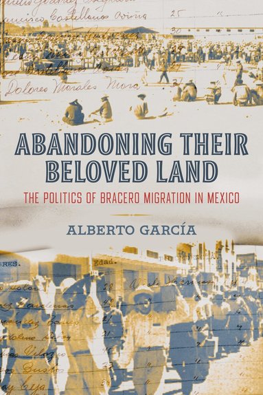 Alberto García - Abandoning Their Beloved Land, Häftad