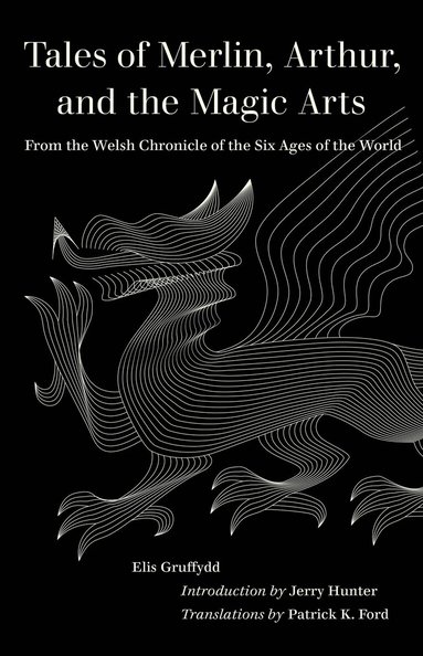 Elis Gruffydd - Tales of Merlin, Arthur, and the Magic Arts, Häftad