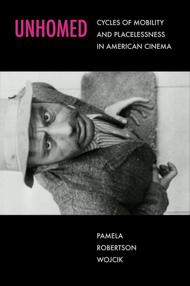 Pamela Robertson Wojcik - Unhomed, Häftad
