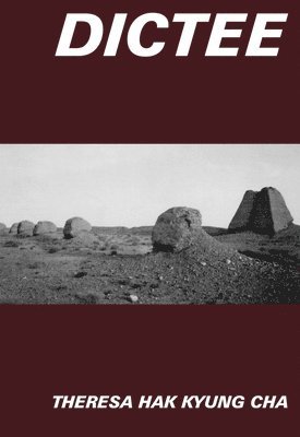Theresa Hak Kyung Cha - Dictee, Inbunden