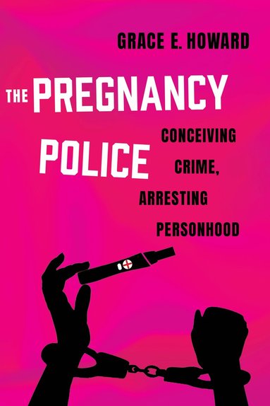Grace E. Howard - Pregnancy Police, Häftad