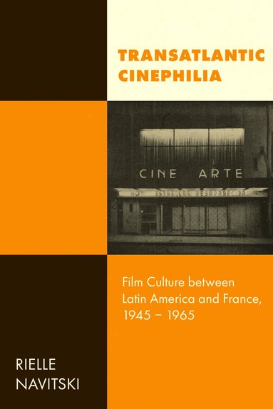 Rielle Navitski - Transatlantic Cinephilia, Häftad