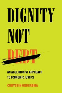 bokomslag Dignity Not Debt