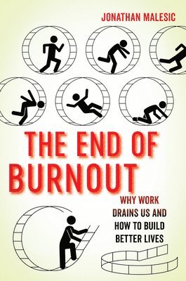 bokomslag The End of Burnout