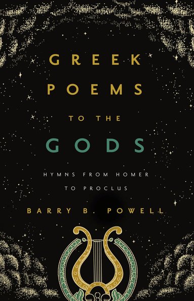 Barry B. Powell - Greek Poems to the Gods, Häftad