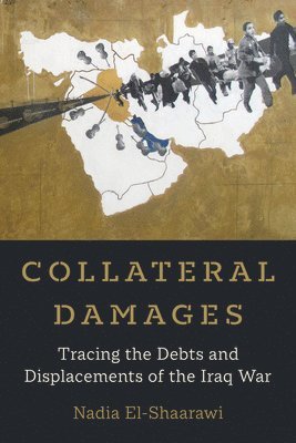 Nadia El-Shaarawi - Collateral Damages, Häftad