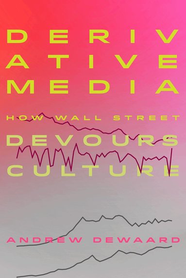 Andrew deWaard - Derivative Media, Häftad