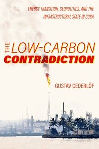 bokomslag The Low-Carbon Contradiction