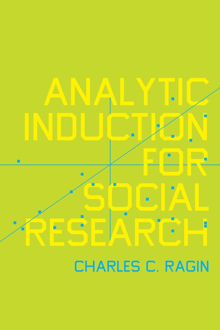 Charles C. Ragin - Analytic Induction for Social Research, Häftad