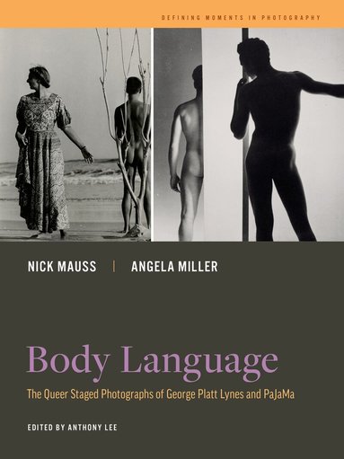 Nick Mauss, Angela Miller, Anthony W. Lee - Body Language, Häftad