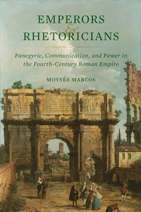 bokomslag Emperors and Rhetoricians