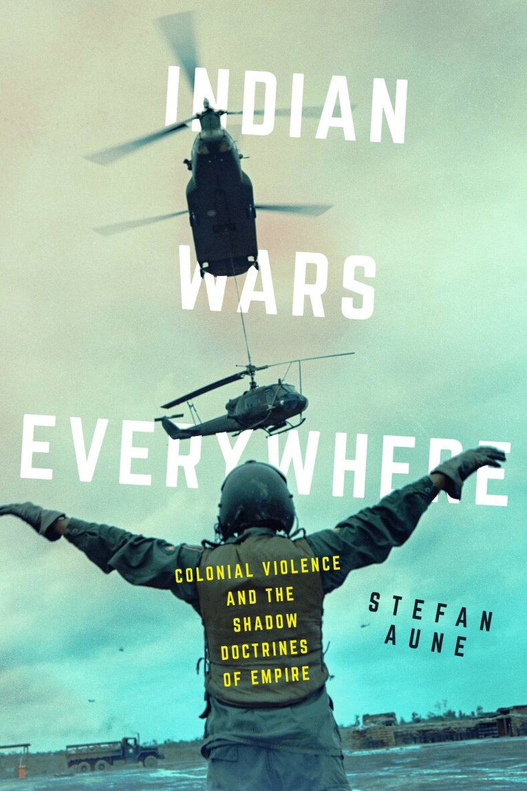 Indian Wars Everywhere